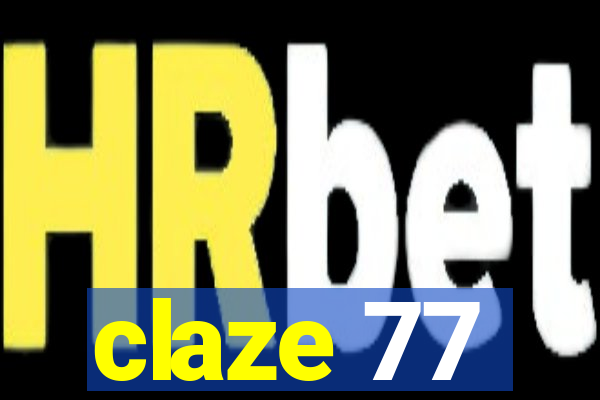 claze 77